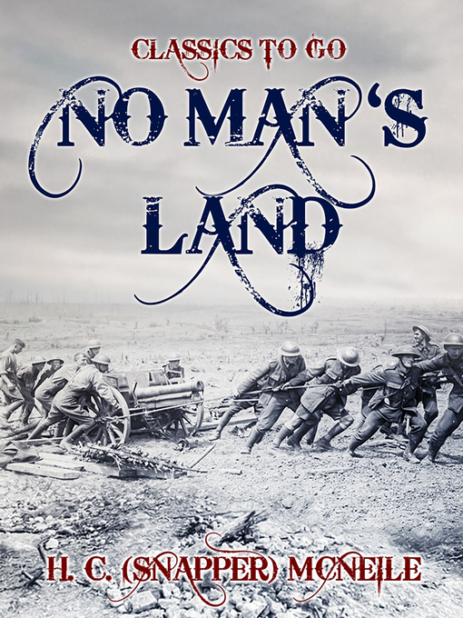 Title details for No Man's Land by H. C. ("Snapper") McNeile - Available